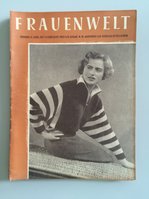 Welt der Frau FRAUENWELT - Zeitschriften aus vergangenen Zeiten